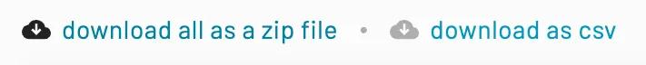 The download all as zip file button is to the left of download as a csv