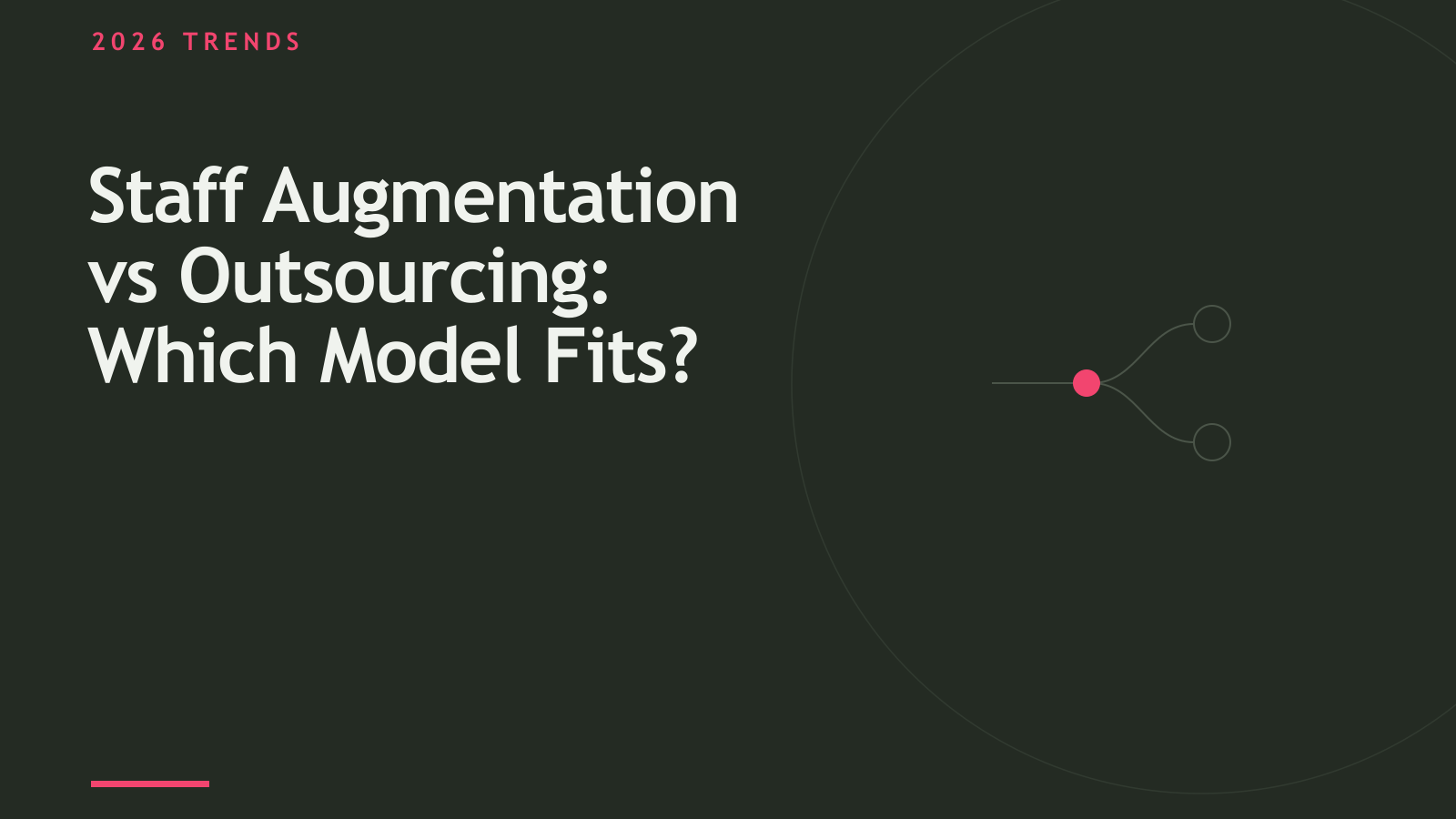 Staff Augmentation vs Outsourcing: Which Model Fits Your Team?