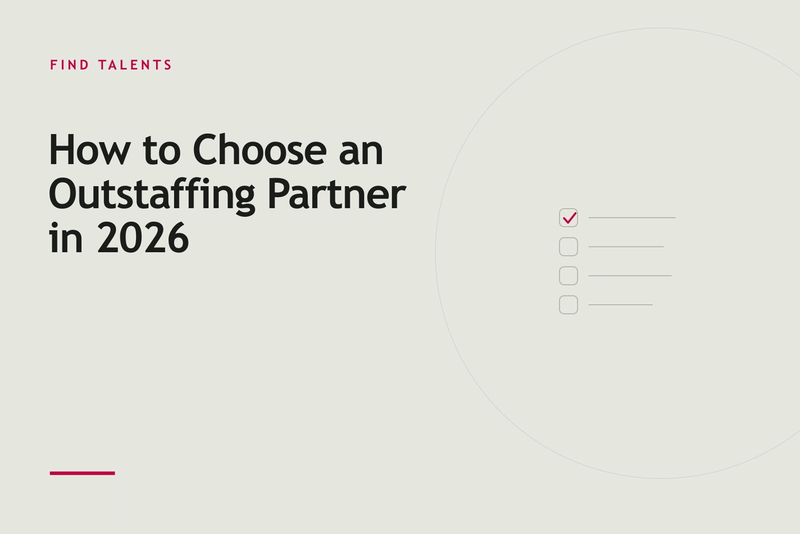 How to Choose an Outstaffing Partner in 2026 (Vendor Evaluation Checklist)