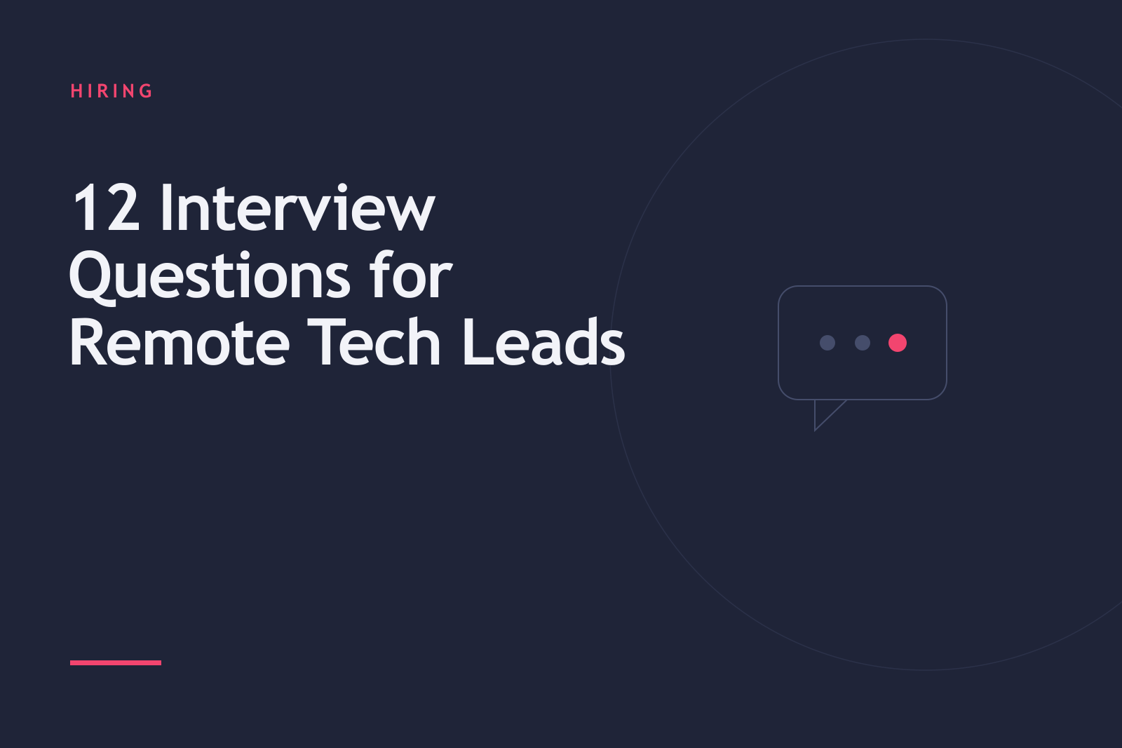 12 Interview Questions for Remote Technical Leads and Software Development Managers