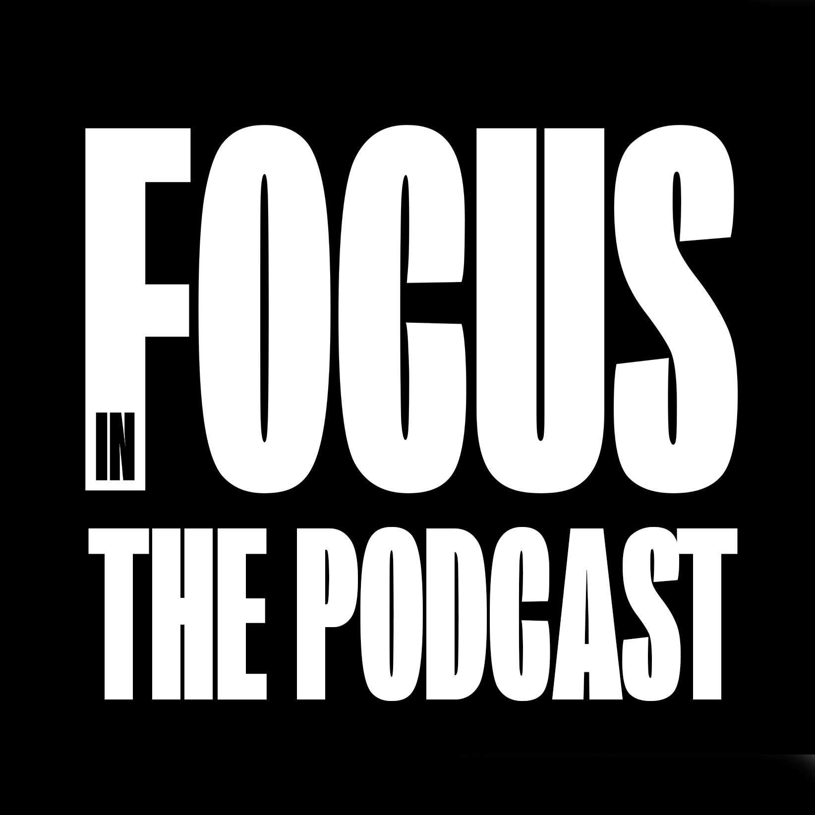 InFocus Podcast