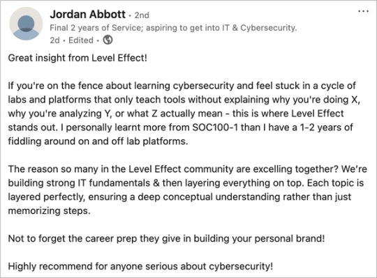 Screenshot of Jordan Abbott’s LinkedIn post. Says he learned more from SOC100-1 than from 1–2 years on lab platforms because it explains the why, not just the tools.