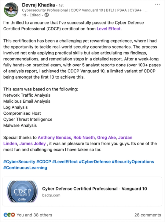 Screenshot of Devraj Khadka’s LinkedIn post. Passed the week-long hands-on CDCP exam as one of the first 10 (Vanguard 10), writing 100+ pages of analyst reports.