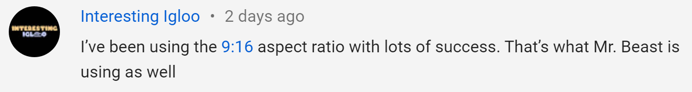 Comment about using the 9:16 aspect ratio successfully, referencing Mr. Beast's usage.