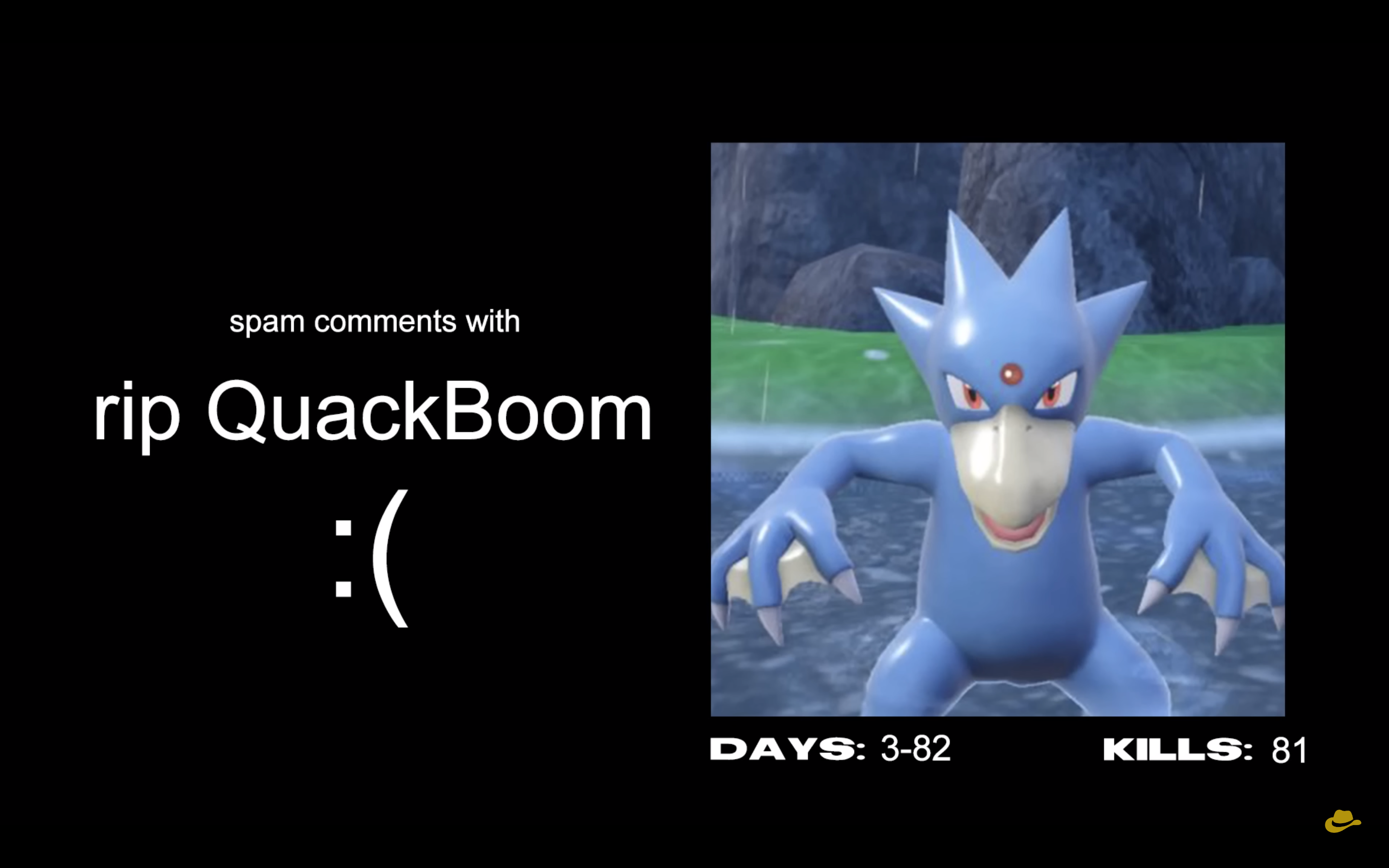 An image of QuackBoom the Pokemon, his achievements in the game, and text that says "RIP QuackBoom"