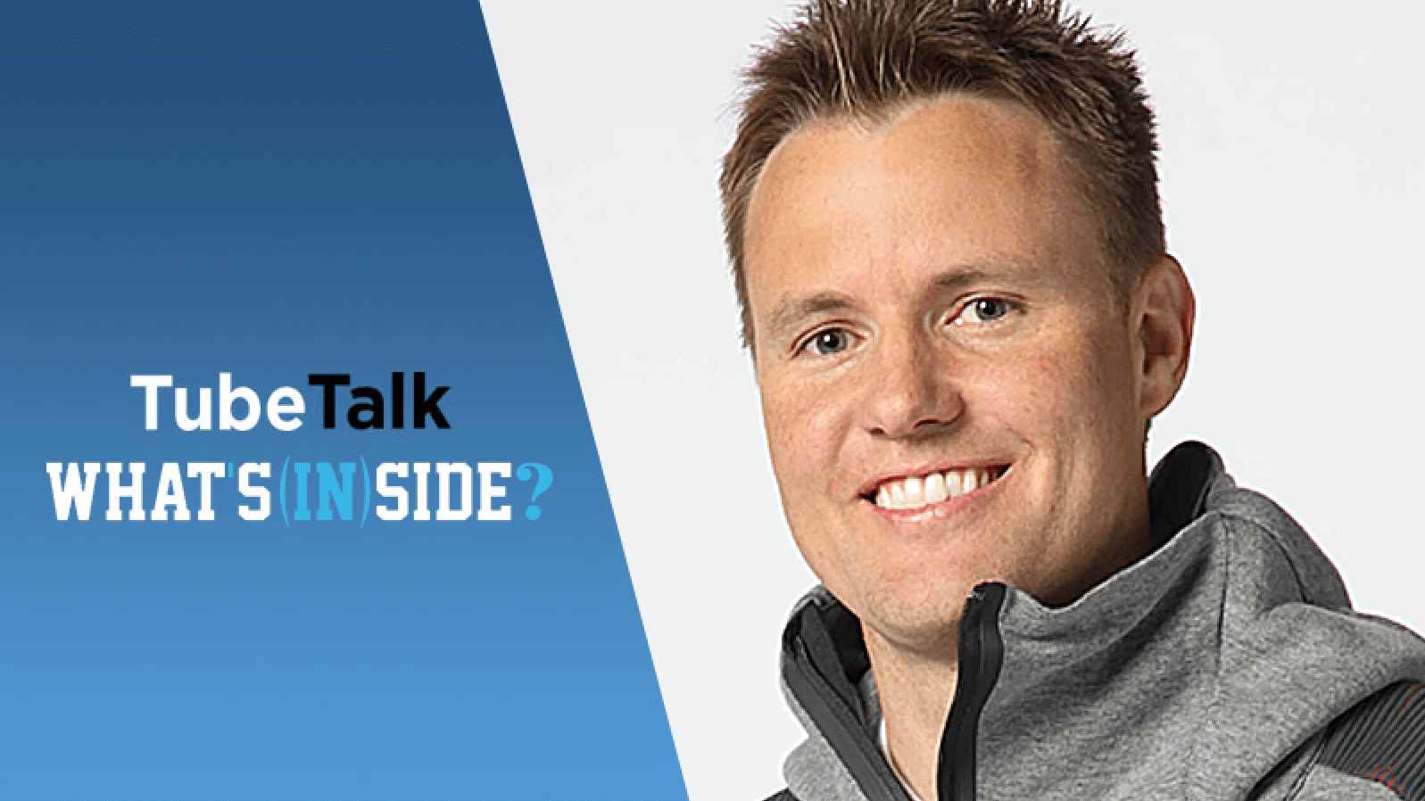 Smiling man next to TubeTalk logo with text "What's (In) Side?" on blue gradient background