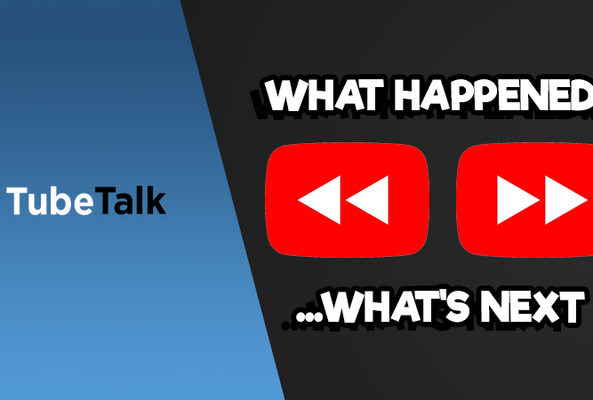 TubeTalk logo with rewind and fast-forward icons and text "What happened... what's next"