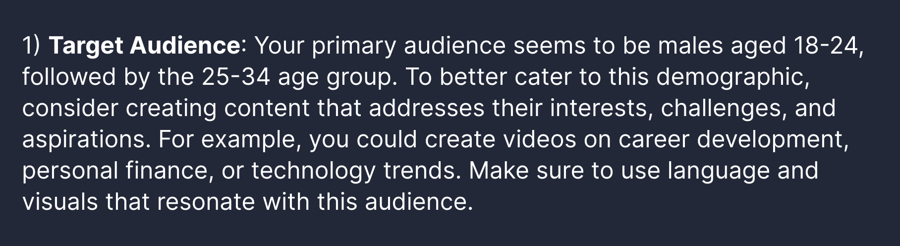 AI Coach's response while analyzing a YouTube channel: cater to your target audience