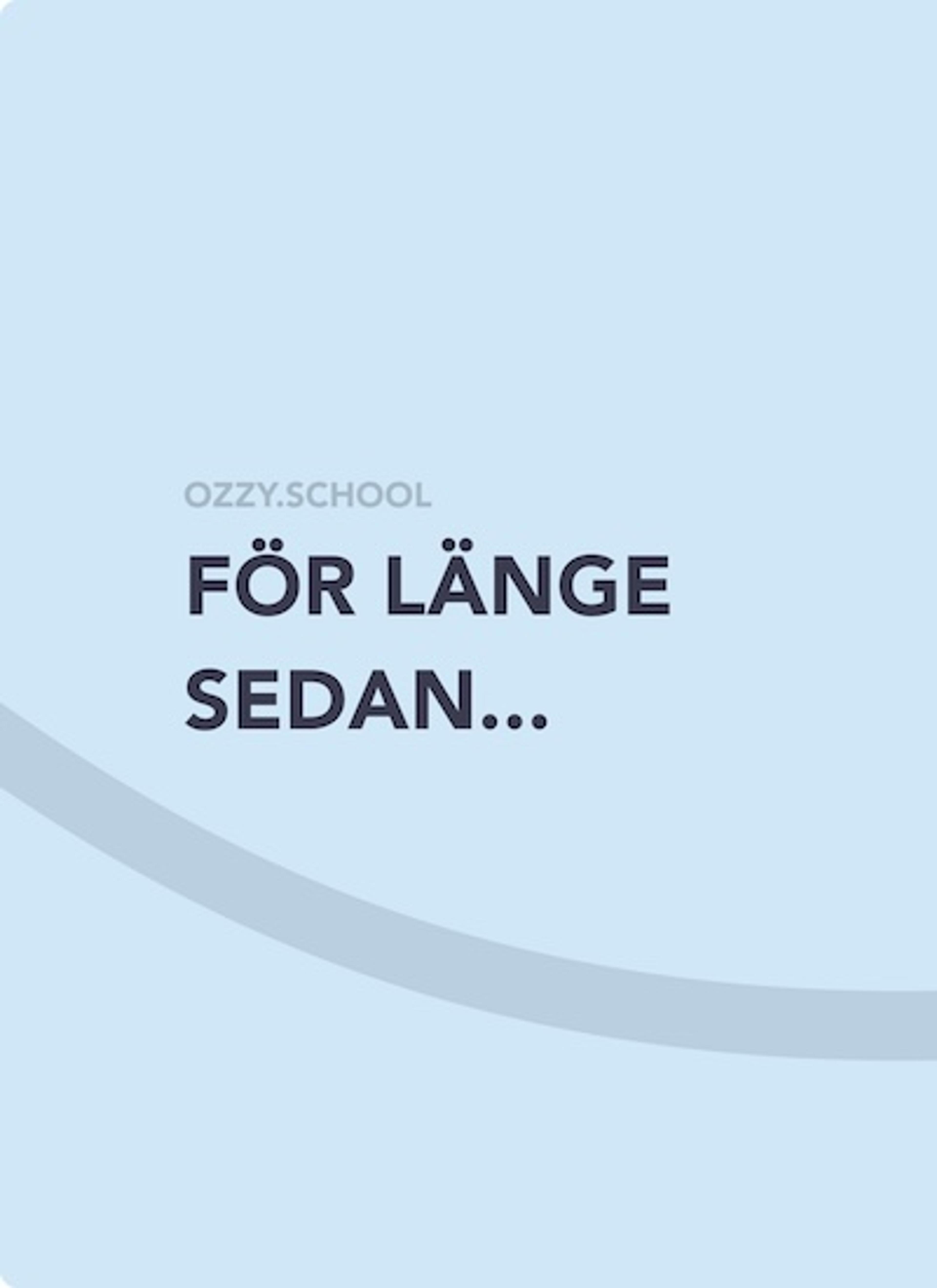 Det var en gång …