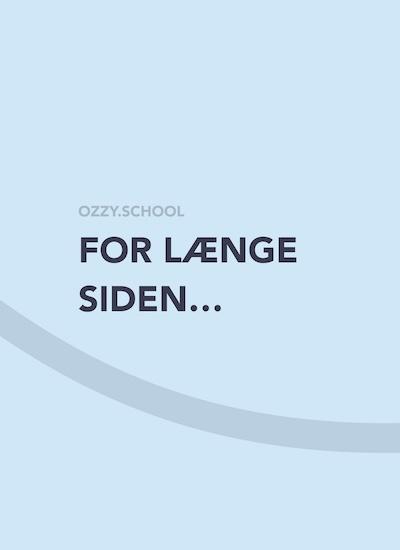 For længe siden …