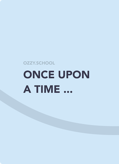 Once upon a time …