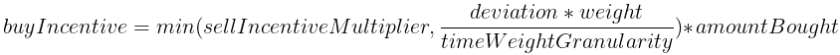 Mathematical formula showing buy incentive calculation using sell incentive multiplier, time weight granularity, and amount bought variables.