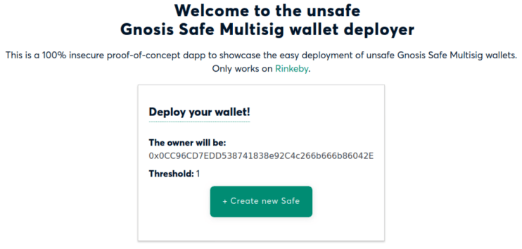 Unsafe Gnosis Safe Multisig wallet deployer interface with button to create new Safe contract on Rinkeby testnet.