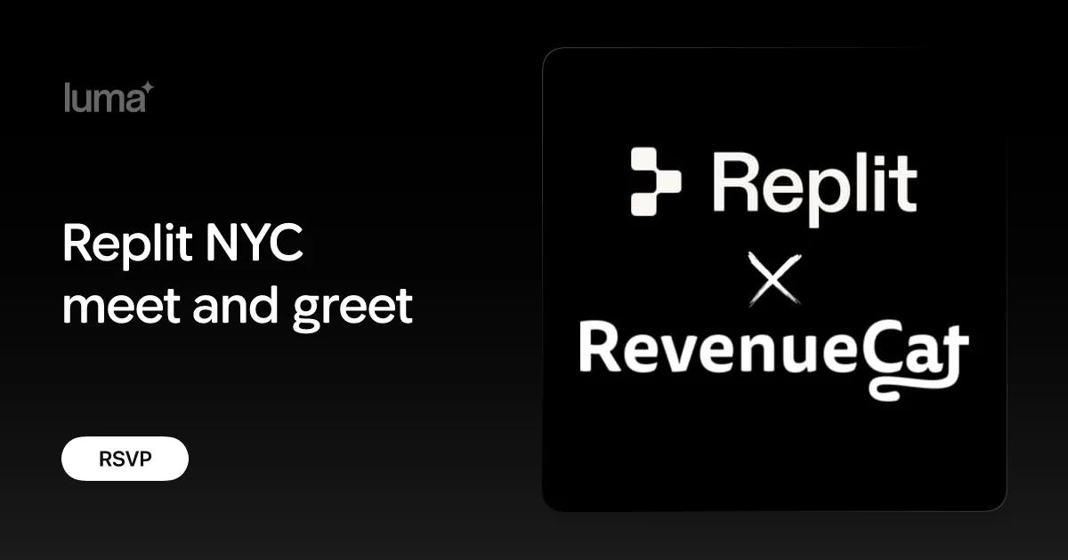 Replit NYC meet and greet event artwork from Replit and RevenueCat