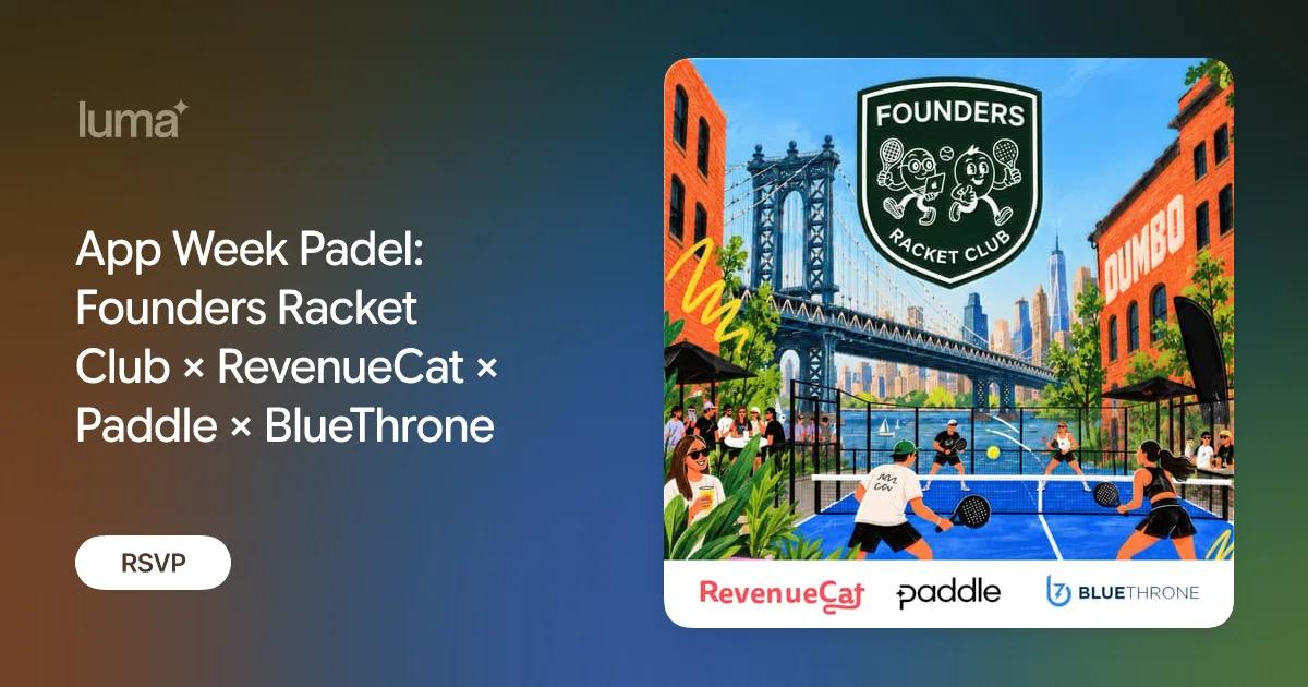App Week Padel event artwork from Founders Racket Club, RevenueCat, Paddle, and BlueThrone