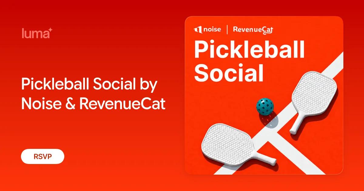 Pickleball Social event artwork from Noise and RevenueCat
