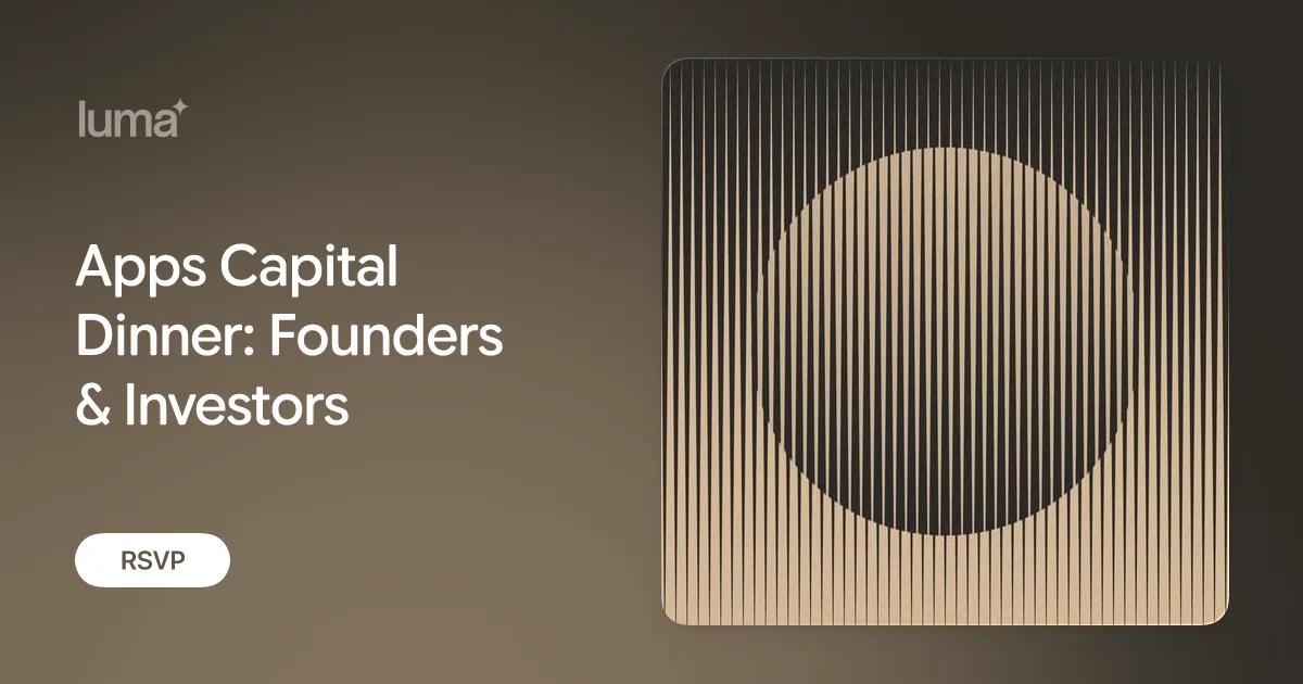Apps Capital Dinner event artwork with a geometric black-and-cream motif