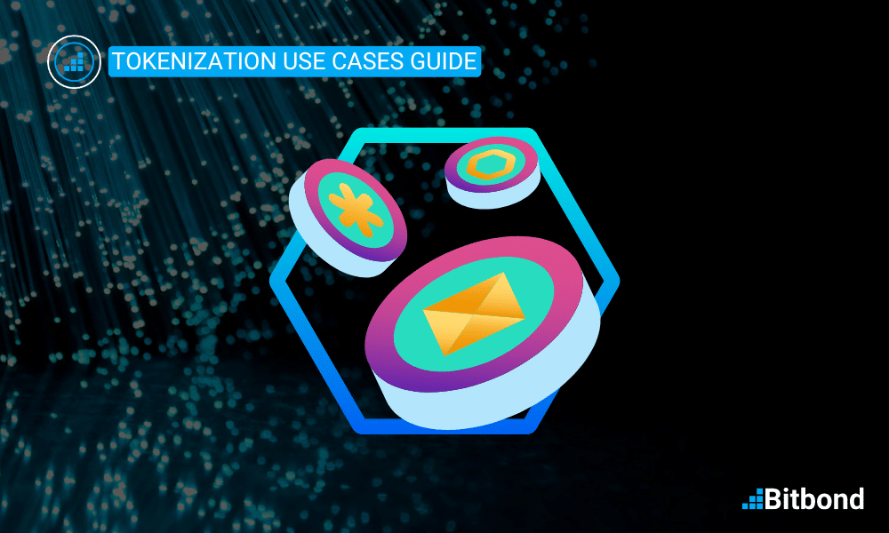 Top Tokenization Use Cases - The Ultimate Guide | Bitbond
