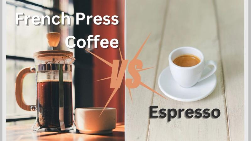 French Press Coffee vs. Espresso