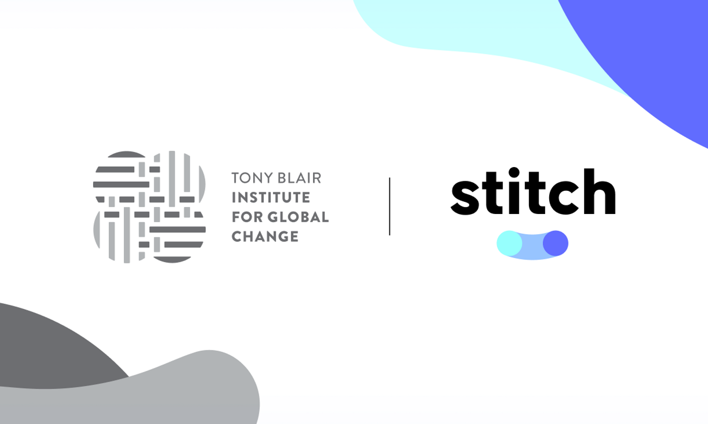 Stitch featured as a promising disruptor in a new report by the Tony Blair Institute for Global Change