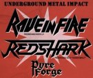 Underground Metal Impact: Rave in Fire + Redshark + Pyre Forge