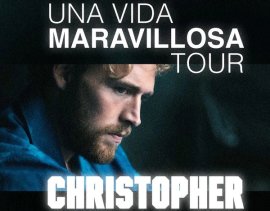 Christopher - Una Vida Maravillosa Tour