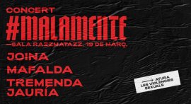 #Malamente - Aturem Les Violències Sexuals - Tremenda Jauría + Mafalda + Joina