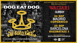 Dog Eat Dog - 25 Year Anniversary European Tour + Waltari + Slimboy