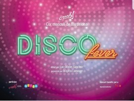 Disco Fever "Cor Masculí De Barcelona" - Concert Benèfic