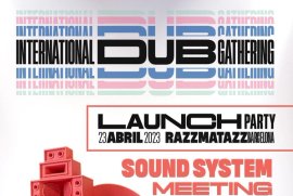 Launch Party - International Dub Gathering Launch Party
