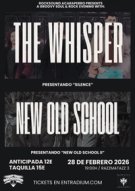The Whisper + New Old School