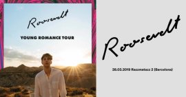 Roosevelt - Young Romance Tour