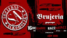 Soziedad Alkoholika + Brujeria + Pycaya