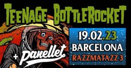 Teenage Bottlerocket + Panellet