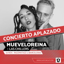 Mueveloreina + Las Chillers
