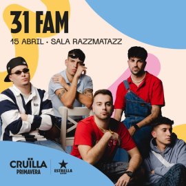31 Fam - Cruïlla Primavera 2023