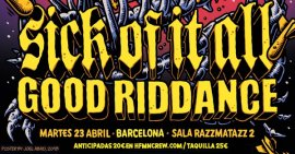 Sick Of It All + Good Riddance