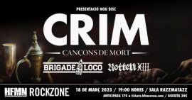 Crim + Brigade Loco + Rotten Xiii