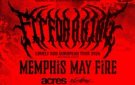 Fit For A King + Memphis May Fire + Acres + 156/Silence