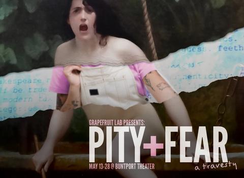 Grapefruit Lab Presents: Pity+Fear (a travesty), May 13-28 @ Buntport Theater