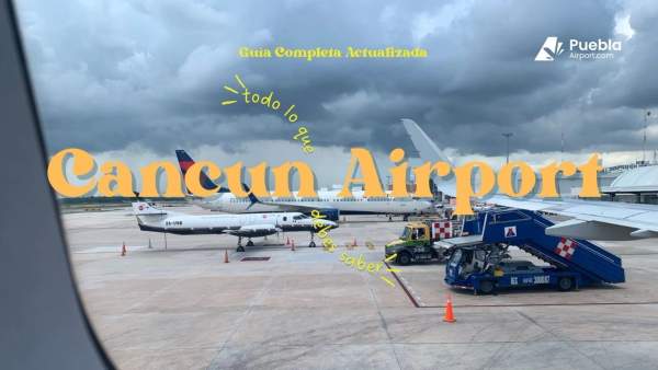 Cancun International Airport (CUN) Guide