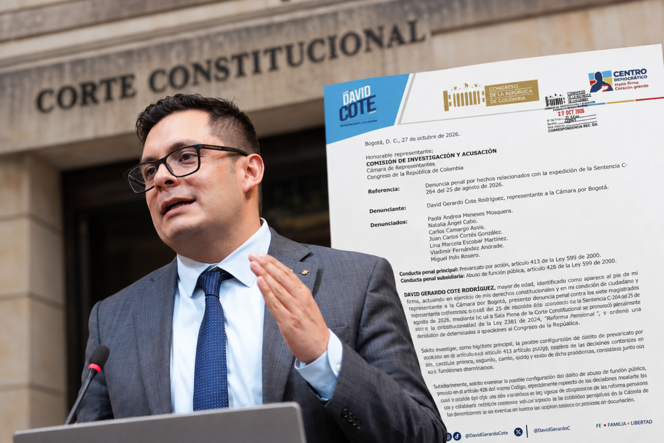 David Cote denuncia penalmente a siete magistrados de la Corte Constitucional por la reforma pensional