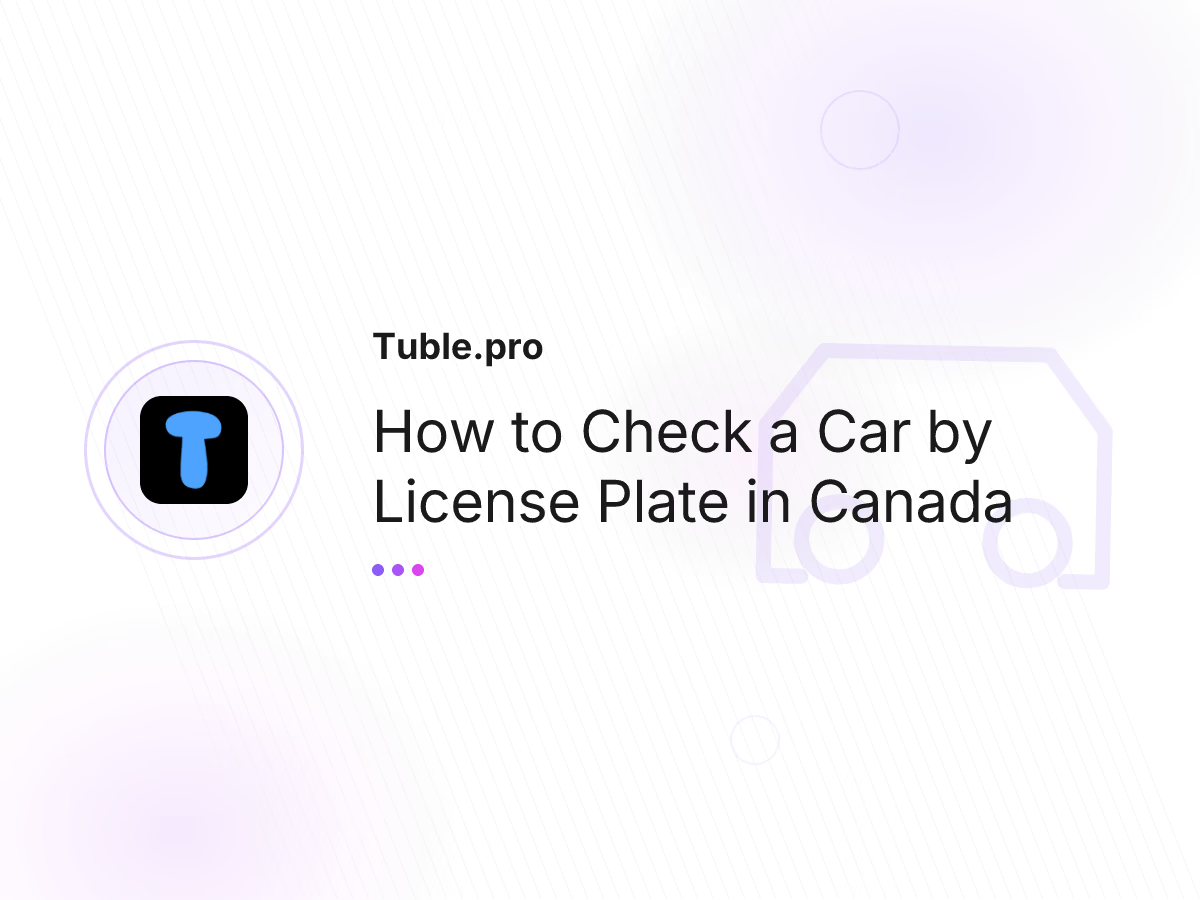 How to Check a Car by License Plate in Canada