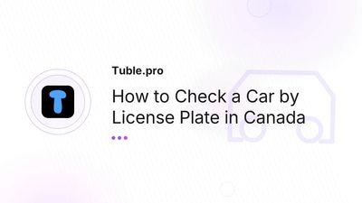 How to Check a Car by License Plate in Canada