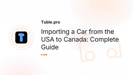 Importing a Car from the USA to Canada: Complete Guide