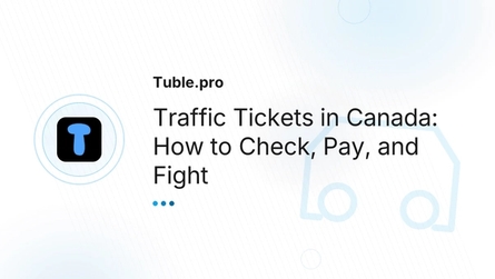 Traffic Tickets in Canada: How to Check, Pay, and Fight