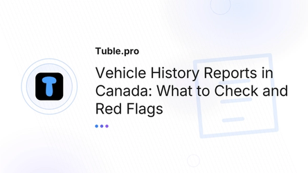 Vehicle History Reports in Canada: What to Check and Red Flags