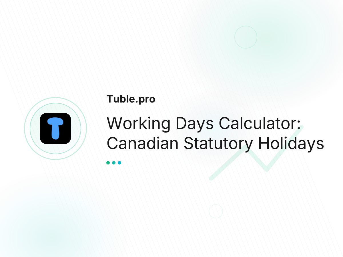 Working Days Calculator: Canadian Statutory Holidays