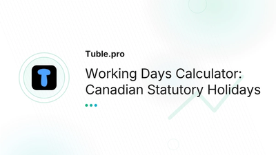 Working Days Calculator Canada — Holidays | Tuble.pro