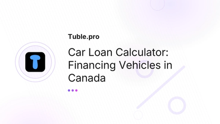 Car Loan Calculator: Financing Vehicles in Canada